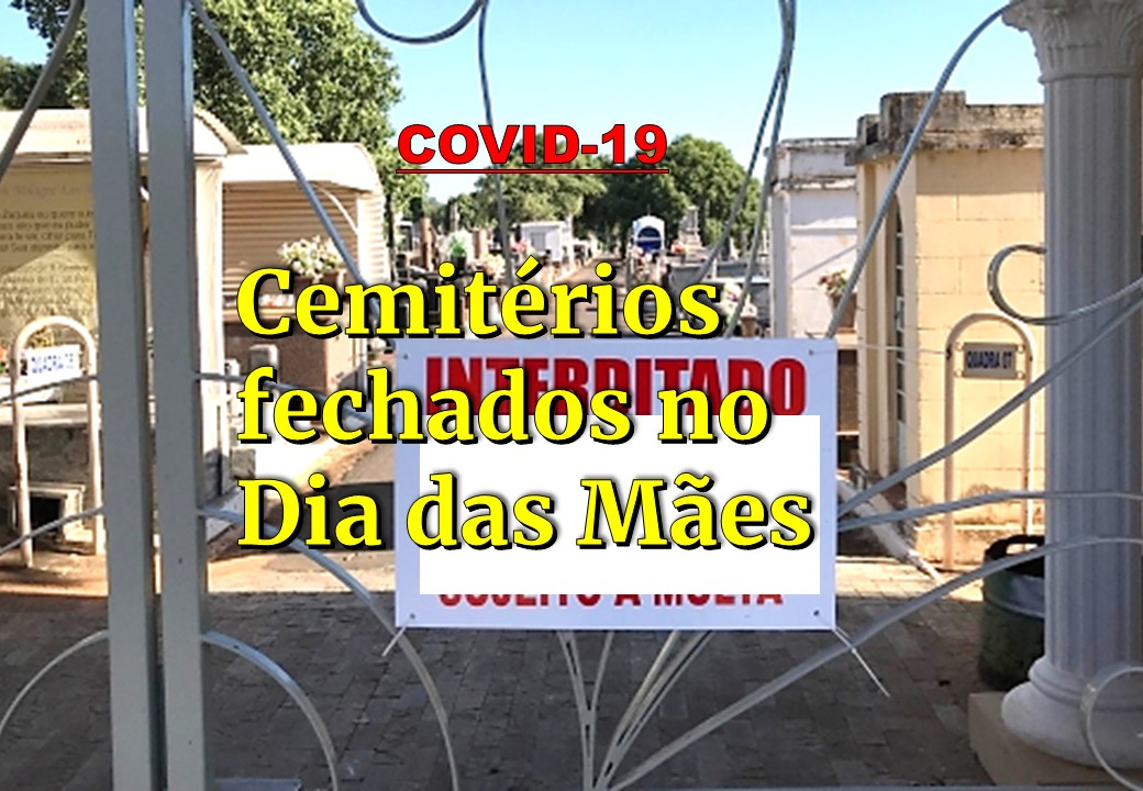 CARUARU, PESQUEIRA E CIDADES DA REGIÃO SUSPENDEM VISITAS NOS CEMITÉRIOS NO DIA DAS MÃES PARA EVITAR AGLOMERAÇÕES