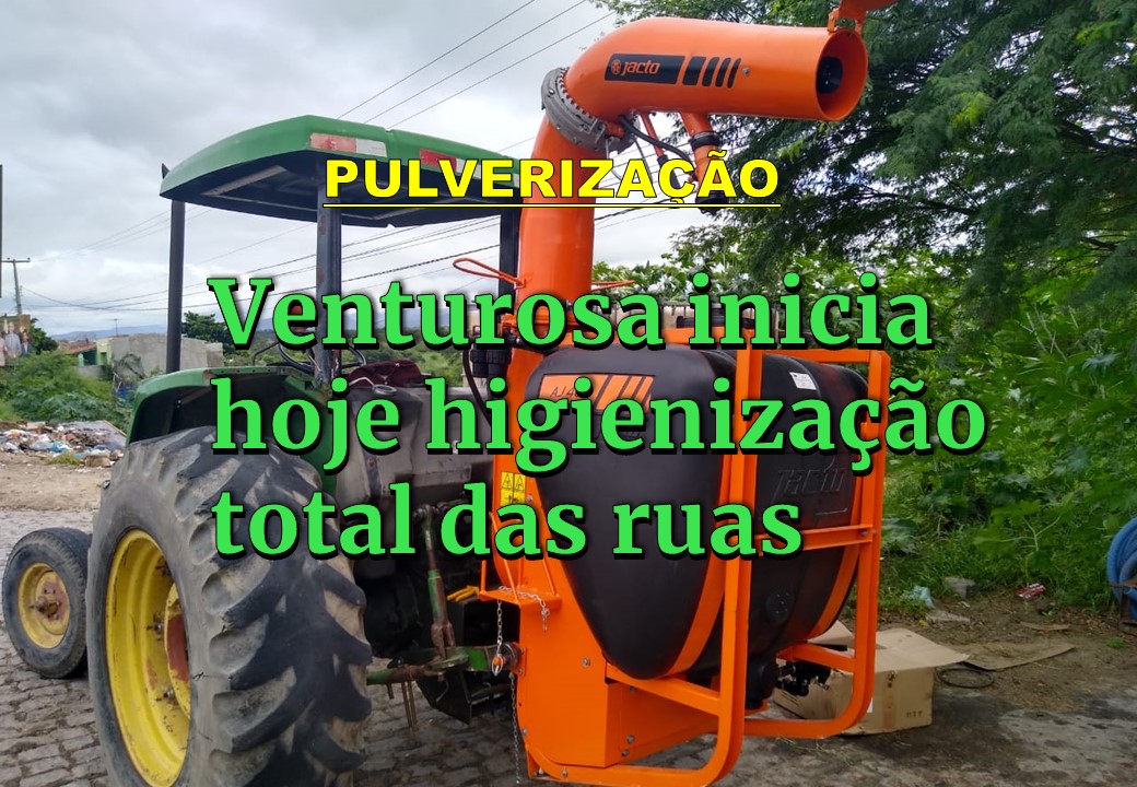 Prefeitura de Venturosa inicia hoje (sábado) higienização total das ruas