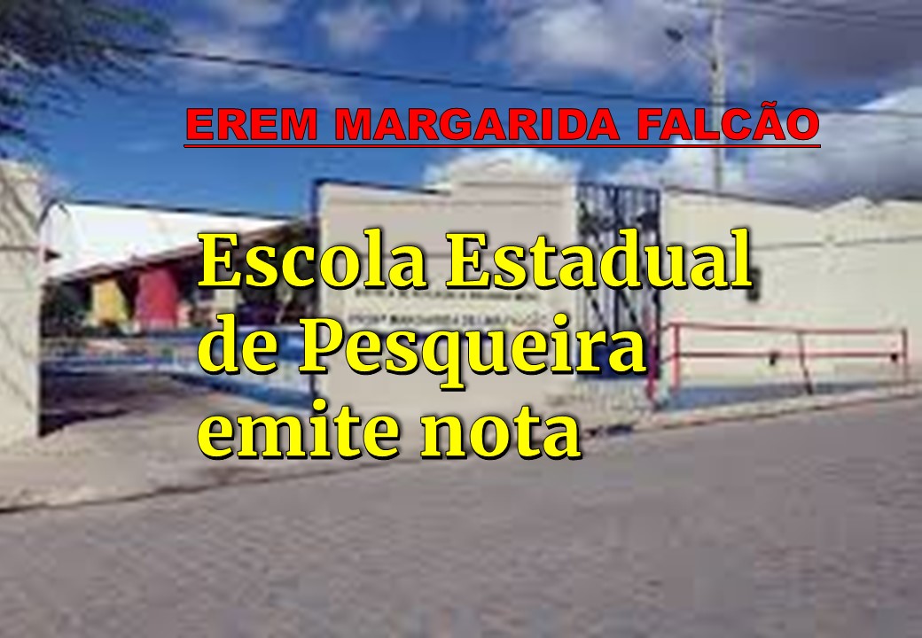 Escola Estadual de Pesqueira emite nota sobre suposto assédio sexual