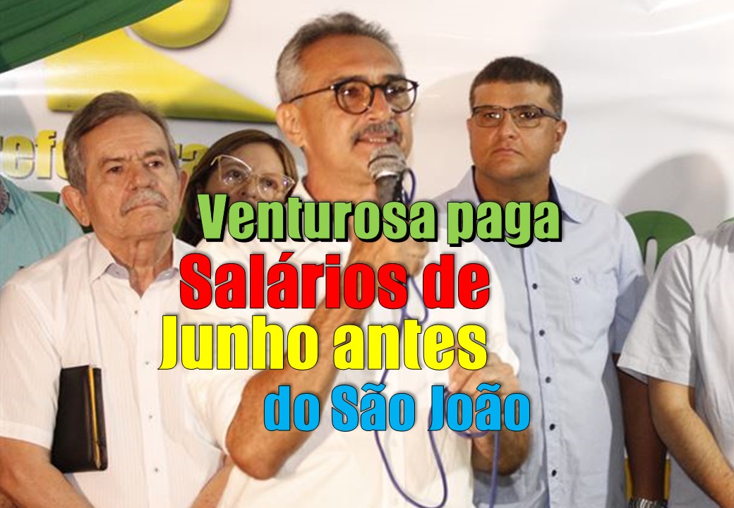 Venturosa: Prefeito Eudes Tenório paga salários de junho antes do São João
