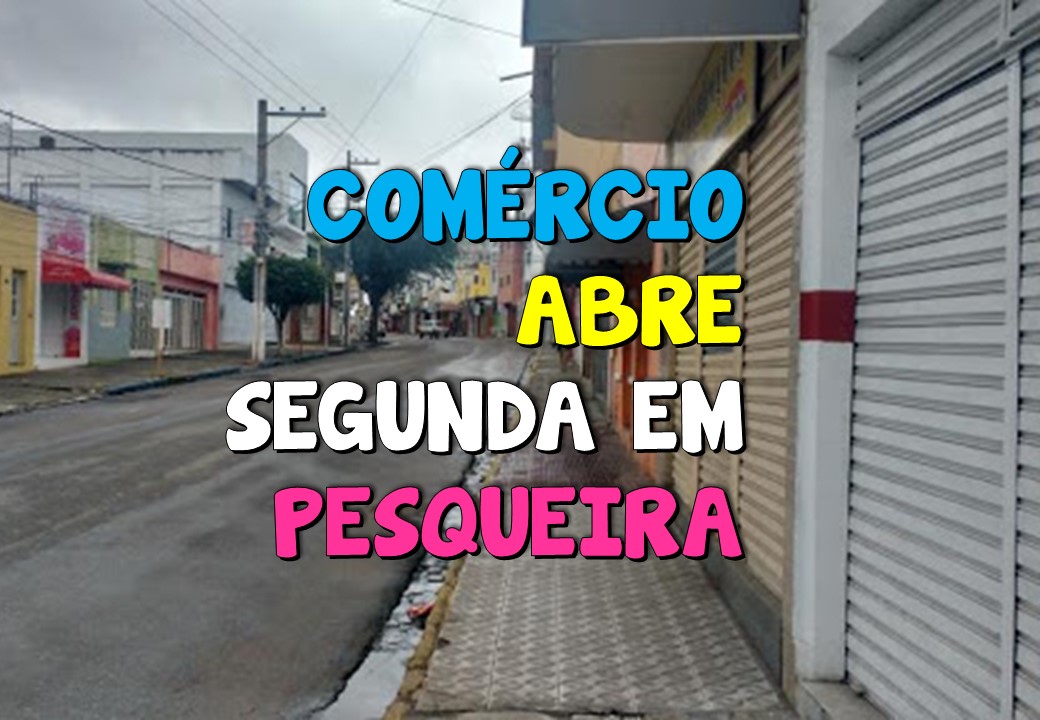 Comércio poderá reabrir a partir de segunda-feira (13), diz nota do Governo do Estado