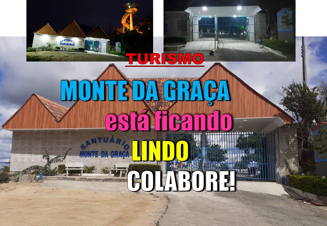 MONTE DA GRAÇA ESTÁ FICANDO LINDO. AJUDE!