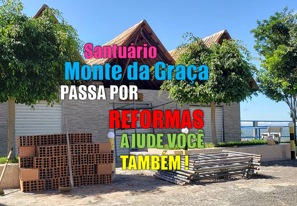 Portal do Santuário Monte da Graça passa por reformas. Ajude!