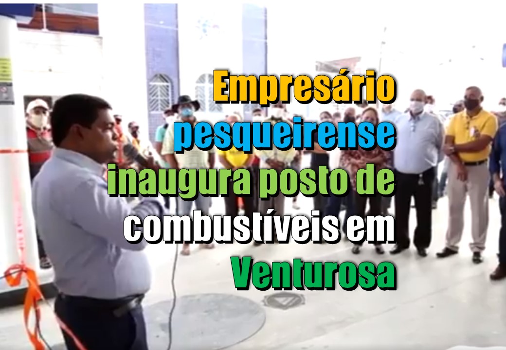 Inauguração de Posto de Combustíveis em Venturosa