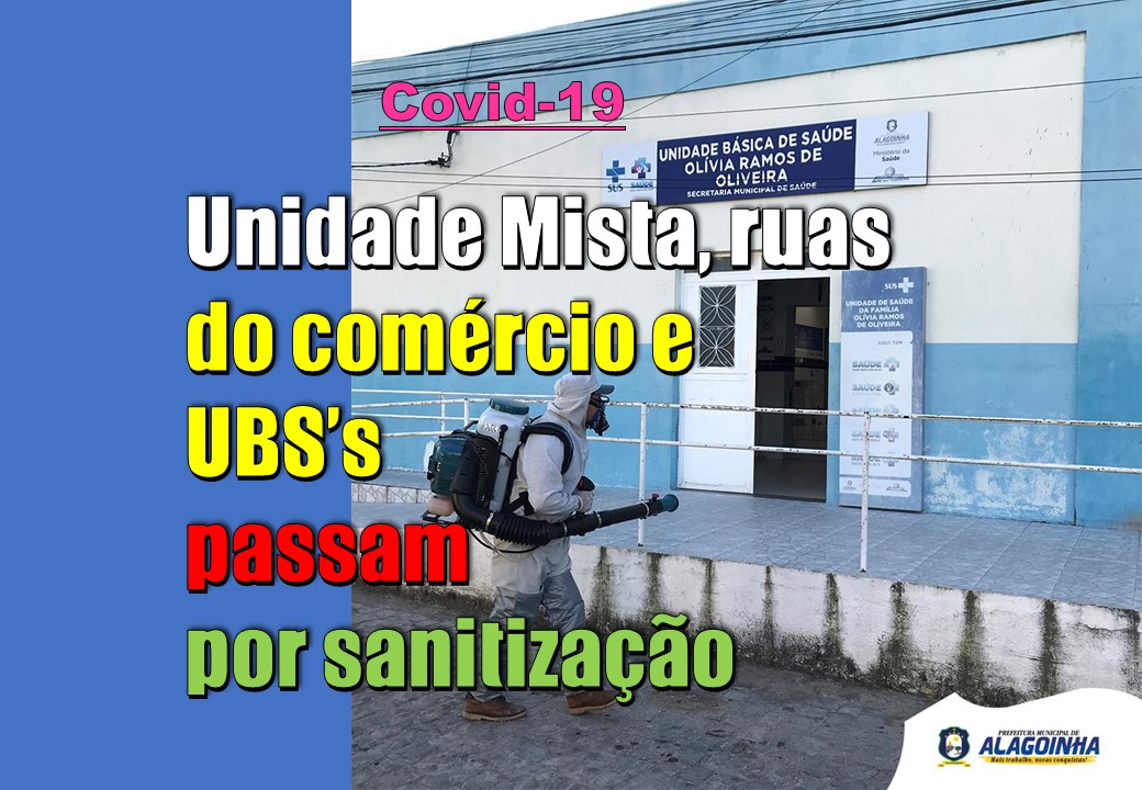 Unidade Mista, UBS’s e ruas do comércio passam por sanitização em Alagoinha
