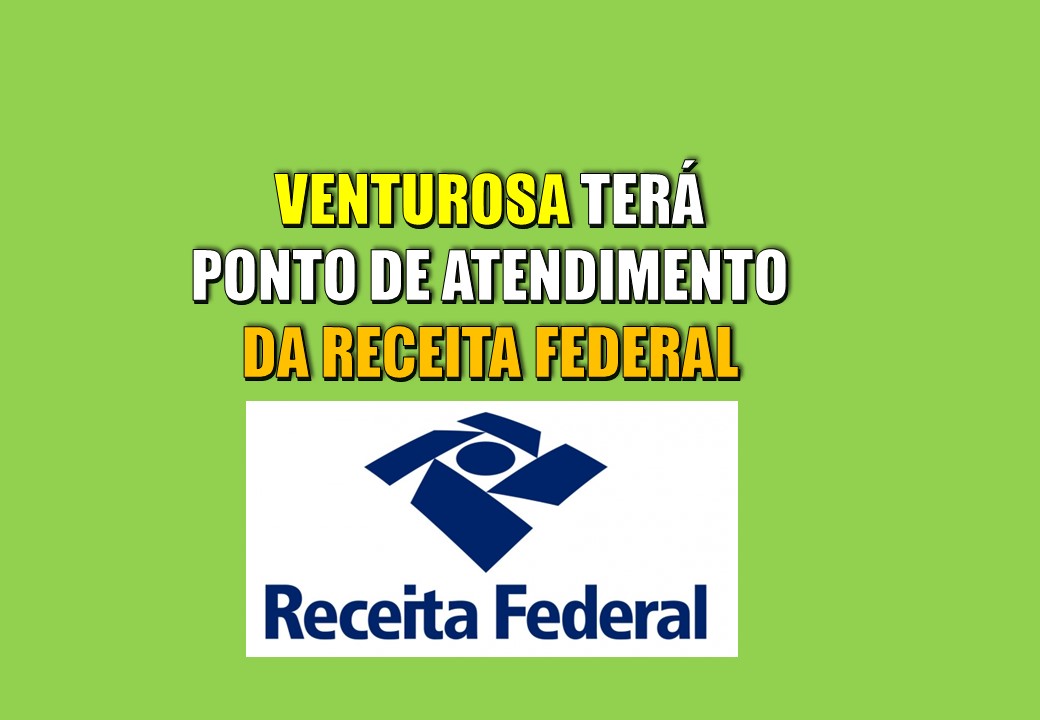Ponto de Atendimento da Receita Federal será instalado em Venturosa