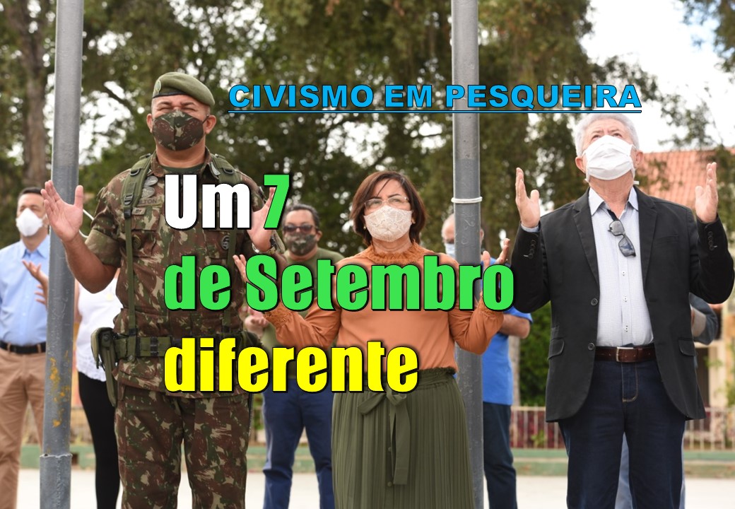 Um 7 de Setembro diferente em Pesqueira e em toda a região