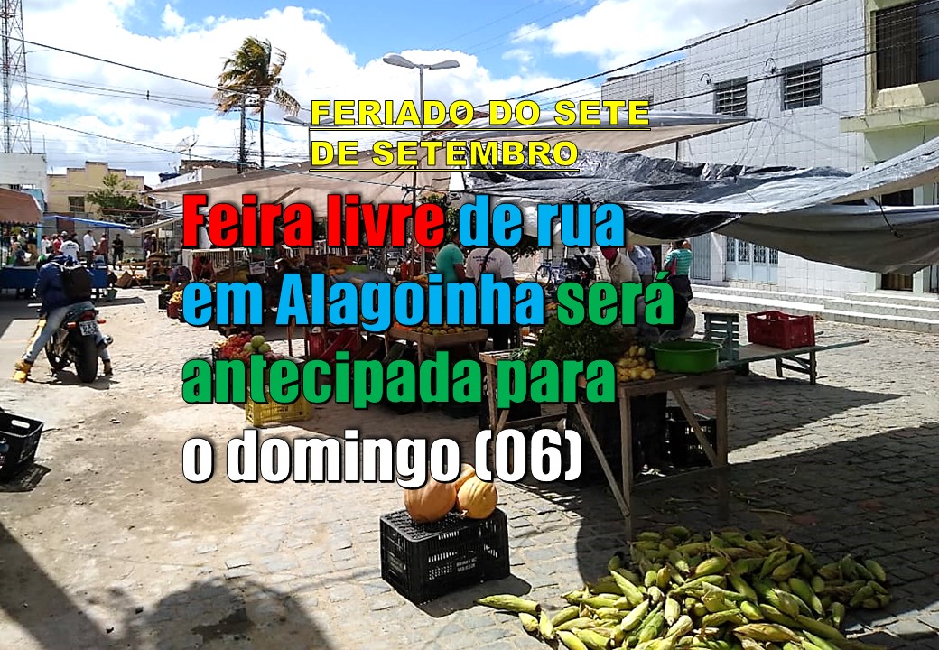 Feira da segunda será antecipada em Alagoinha devido ao feriado de 7 de setembro