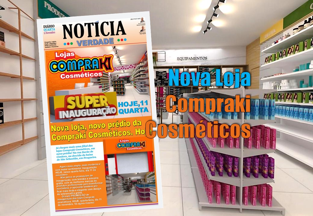 Compraki Cosméticos inaugura nova loja hoje, em Pesqueira. Promoções de inauguração!