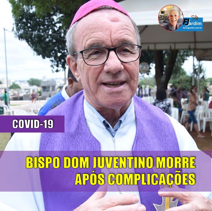 MORTE | BISPO DOM JUVENTINO MORRE EM DECORRÊNCIA DA COVID-19