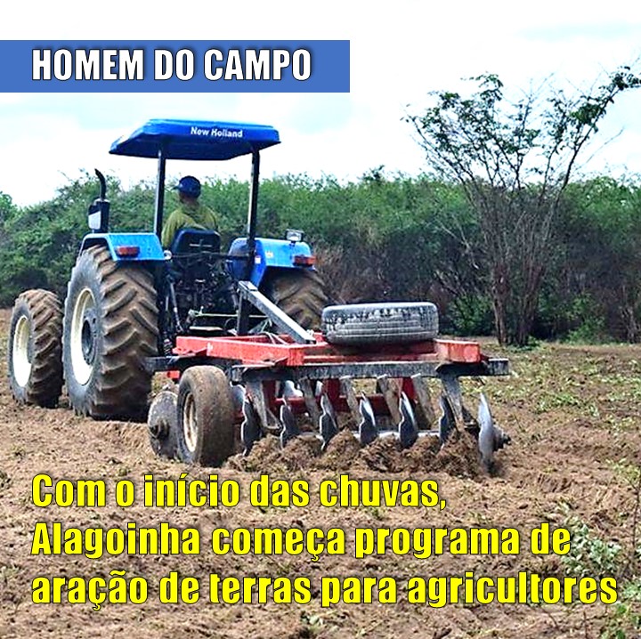 HOMEM DO CAMPO | Com o início das chuvas, Alagoinha (PE) começa programa de aração de terras para os pequenos produtores rurais
