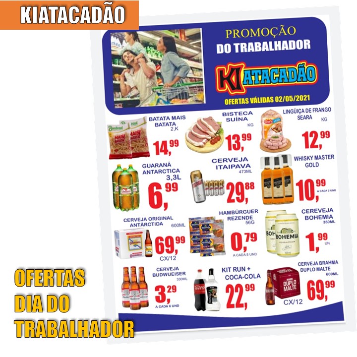 KIATACADÃO | Supermercado comemora Dia do Trabalhador com Super Ofertas