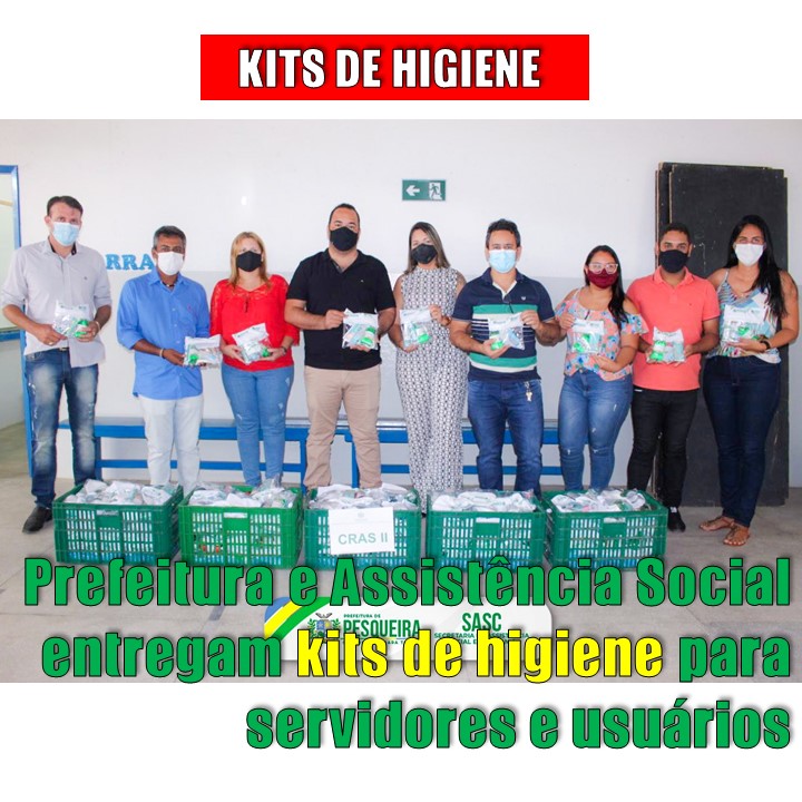 PESQUEIRA | Kits de higiene e limpeza para servidores e famílias usuárias dos programas sociais da SASC
