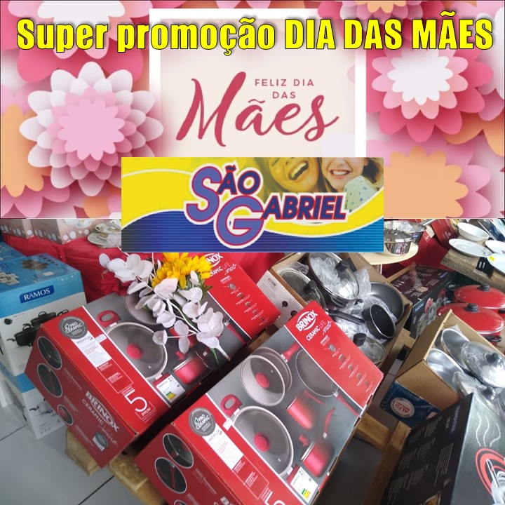 DIA DAS MÃES | Super Promoção de Presentes na São Gabriel, em Pesqueira