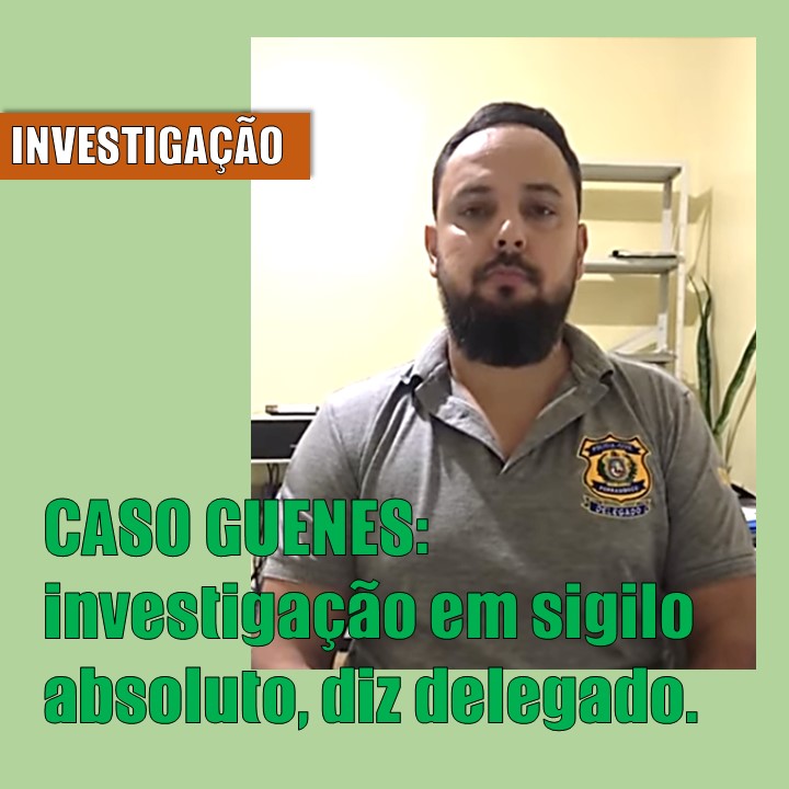 CRIME DO SECRETÁRIO | Linhas investigativas estão sendo mantidas em sigilo, diz Polícia Civil