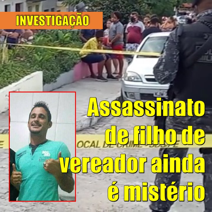 CRIME | Morte de filho de ex-vereador de Caruaru ainda é um mistério