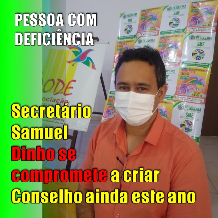 PESQUEIRA | Samuel Dinho defende criação do Conselho da Pessoa com Deficiência. Veja vídeo