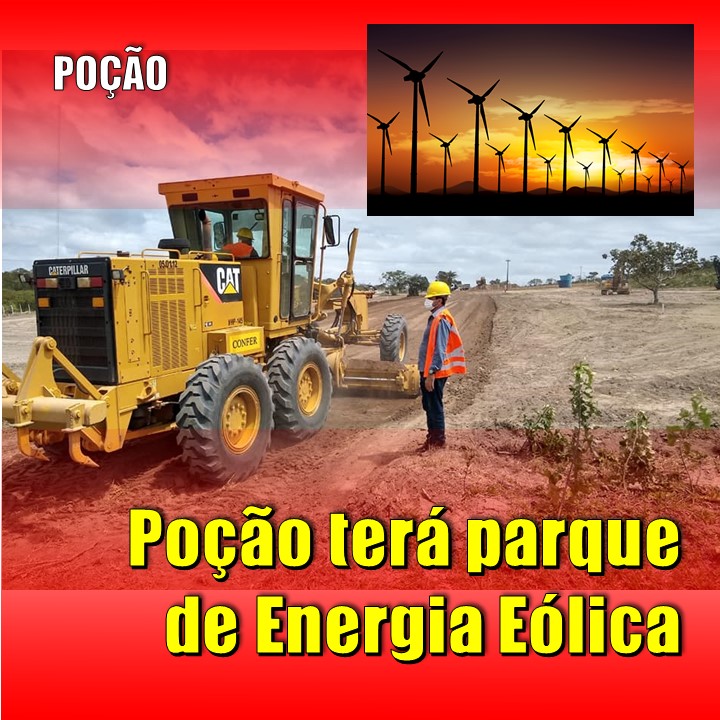 ENERGIA RENOVÁVEL | Poção investe em energia eólica. Prefeito Merson visita canteiro de obras