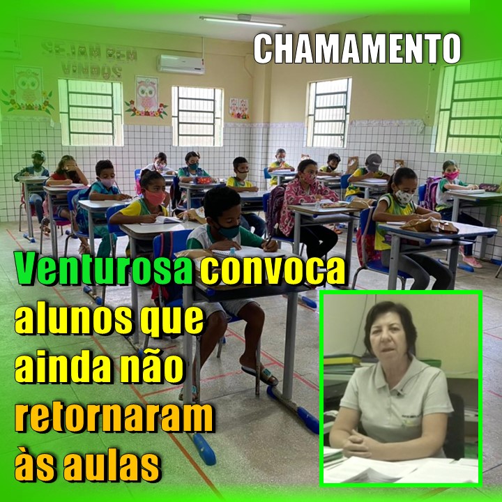 EDUCAÇÃO EM VENTUROSA | A volta às aulas presenciais em Venturosa e o chamamento dos alunos