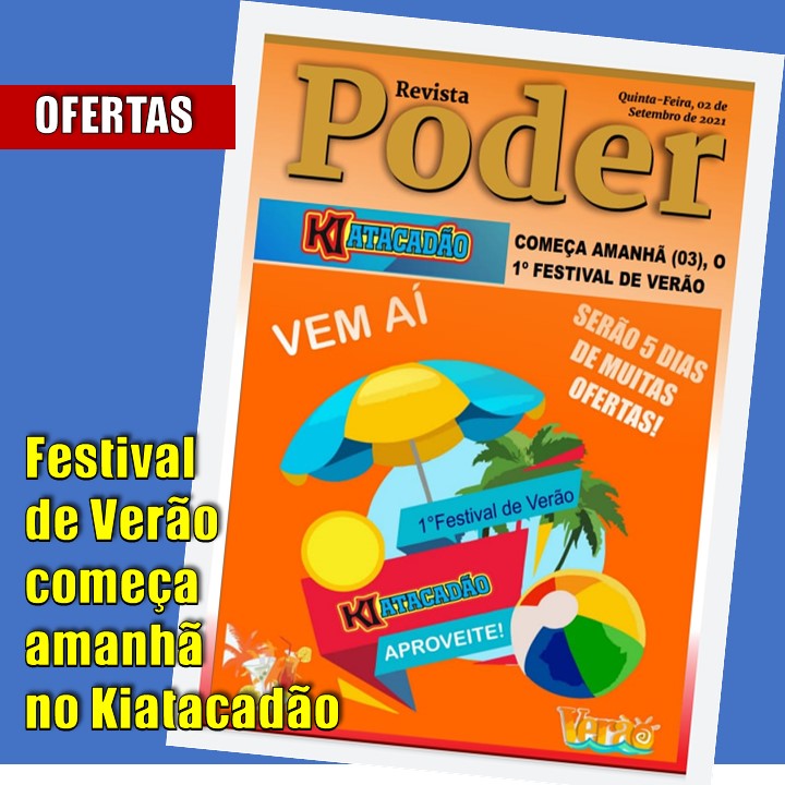 SUPER OFERTAS | O 1° Festival de Verão do Kiatacadão, em Pesqueira. 5 dias de ofertas