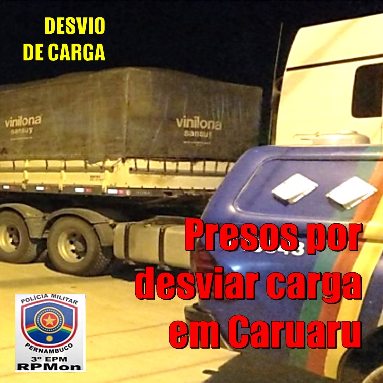 CARGA | Policiais Militares evitam roubo de carga em Caruaru