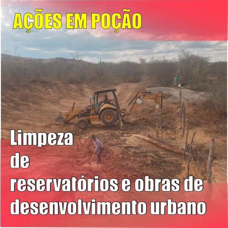 POÇÃO | Além da limpeza de reservatórios, Poção avança em várias áreas no desenvolvimento urbano