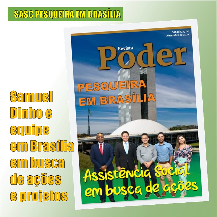 SASC EM BRASÍLIA | Samuel Dinho e equipe da Assistência Social vão a Brasília em busca de projetos e ações para Pesqueira