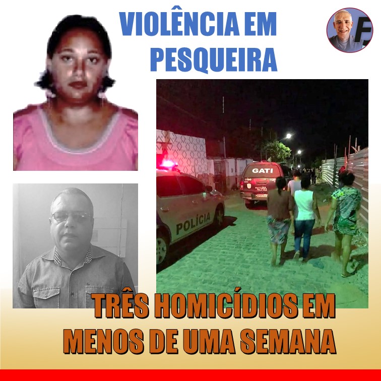 CRIMES | Onda de violência volta a assustar Pesqueira. Três homicídios em menos de uma semana