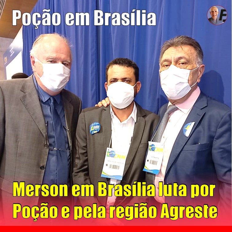 POÇÃO EM BRASÍLIA | Prefeito Emerson é o único representante da microrregião na Assembleia da CNM, e busca melhoria para Poção e para a região agreste