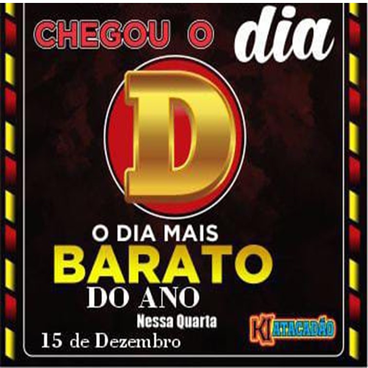 DIA D | A promoção mais pedida do ano! QUASE TODA A LOJA A PREÇO DE CUSTO! SÓ NESTA QUARTA (15) AQUI NO KI-ATACADÃO, em Pesqueira. Venha conferir de perto.