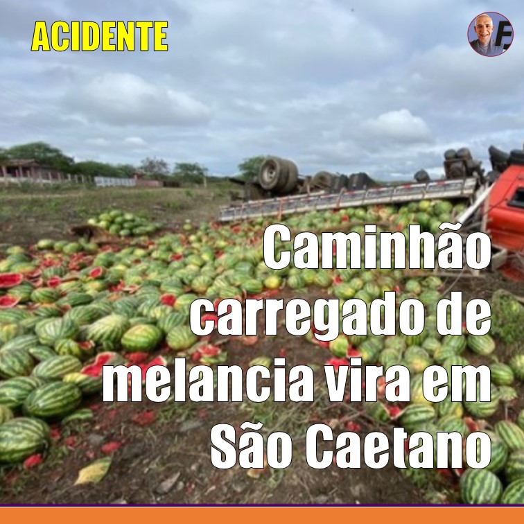 MELANCIA | Polícia Rodoviária investiga acidente com caminhão de melancias em São Caetano (PE)