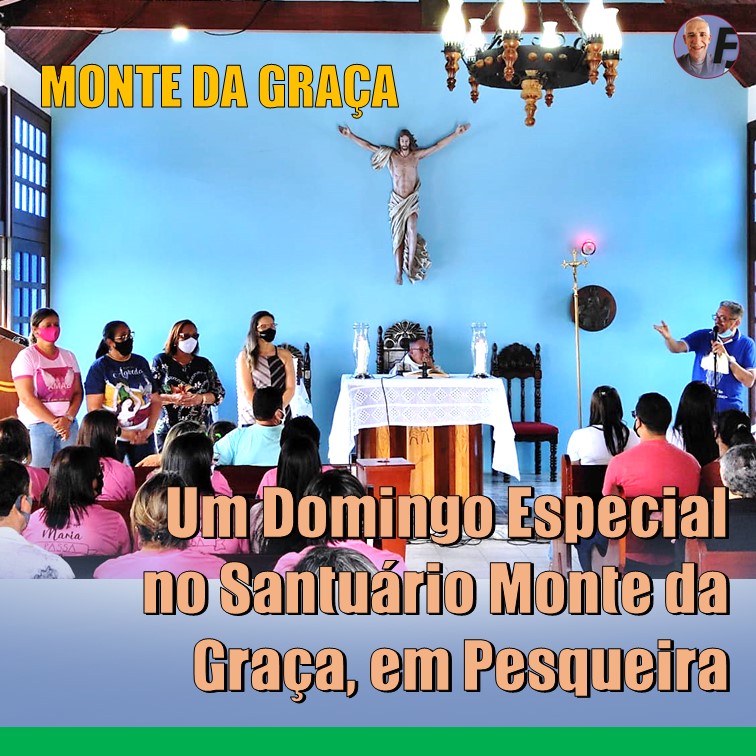 FÉ E RELIGIOSIDADE | Um Dia Especial no Santuário Monte da Graça, em Pesqueira. Missa, caravana de fiéis e homenagens a colaboradores