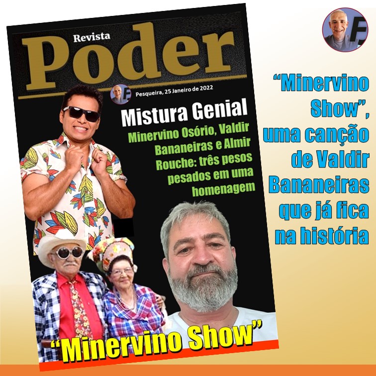 ARTE | Compositor Valdir Bananeiras e Almir Rouche lançam música em homenagem a Minervino Osório: “Minervino Show”