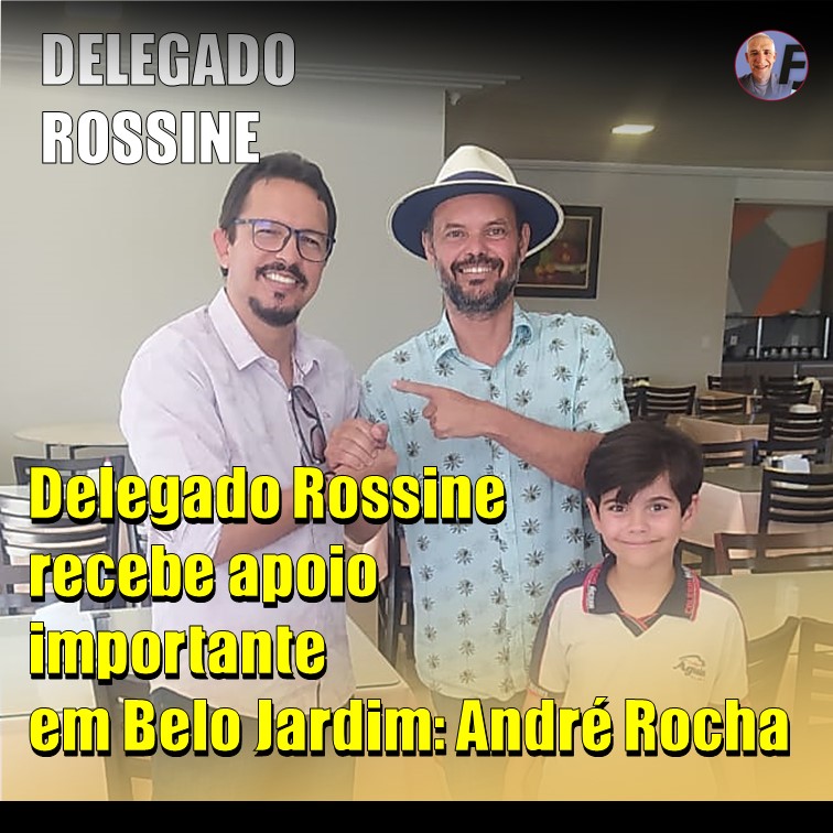 MAIS APOIO | Ex-secretário de Agricultura, André Rocha, declara apoio ao Delegado Rossine