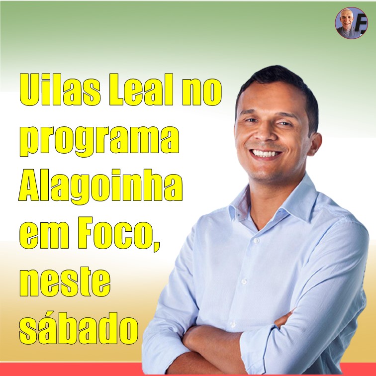 RÁDIO | Programa Alagoinha em Foco estreia com convidado Especial: Prefeito Uilas