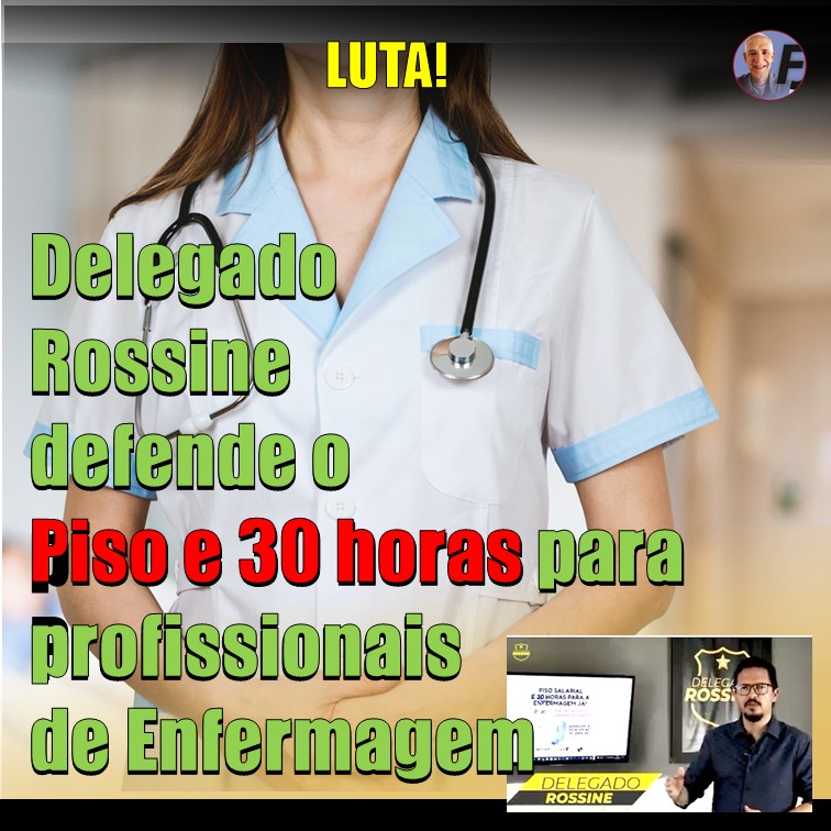 DELEGADO ROSSINE | Em defesa de todos os profissionais de Enfermagem de Pernambuco e do Brasil. “Não basta chamar de herói, tem que valorizar”.