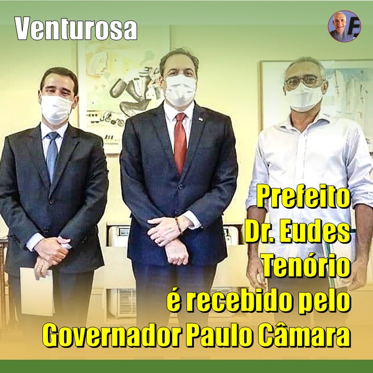 EUDES TENÓRIO | Prefeito de Venturosa mantém encontro com Deputado Joaquim Lira e o Governador