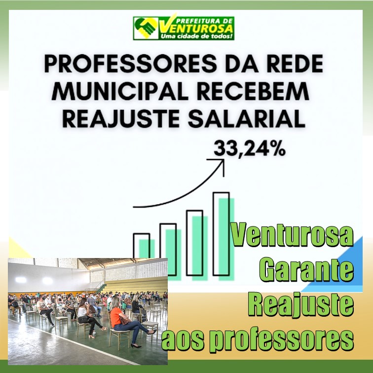 VALORIZAÇÃO | PREFEITURA DE VENTUROSA GARANTE REAJUSTE DE 33,24% AOS PROFESSORES DA REDE MUNICIPAL DE ENSINO