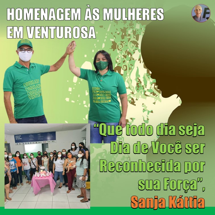 DIA DA MULHER EM VENTUROSA | Autoestima feminina na UBS Maria Lenice e mensagem da primeira-dama Sanja Káttia