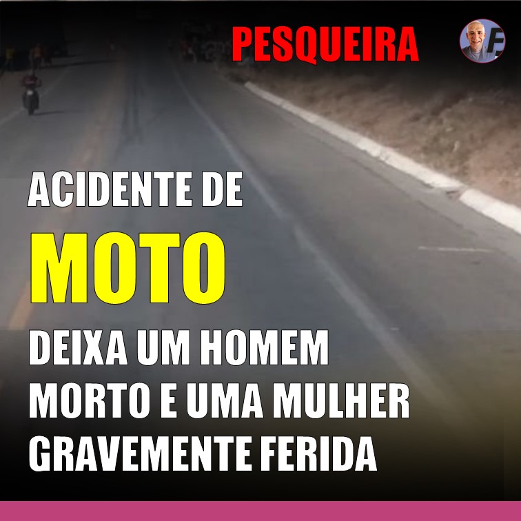 CASAL EM MOTO | Homem morre e mulher está em estado grave no HR. Acidente foi em Pesqueira