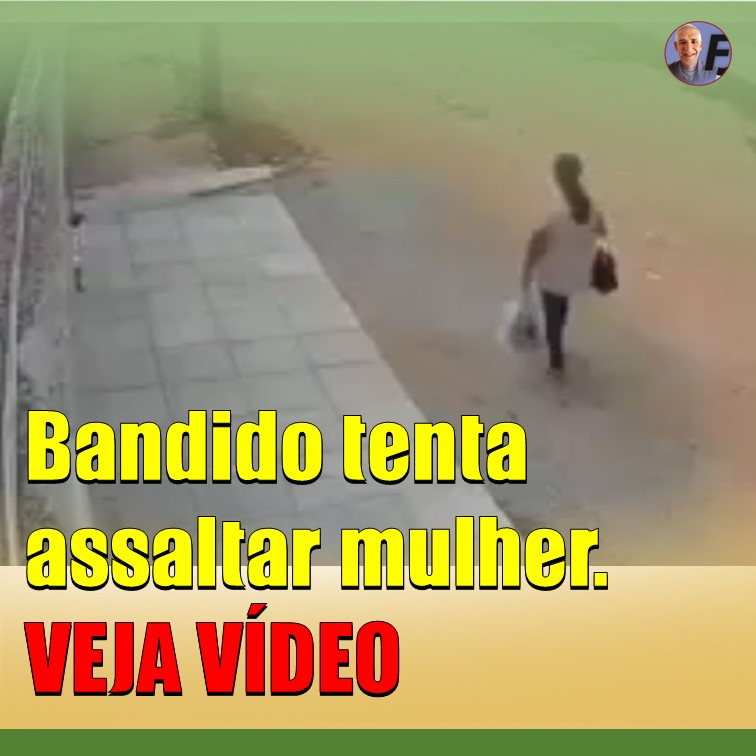 EM PLENA LUZ DO DIA | VÍDEO FLAGRA TENTATIVA DE ASSALTO A MULHER