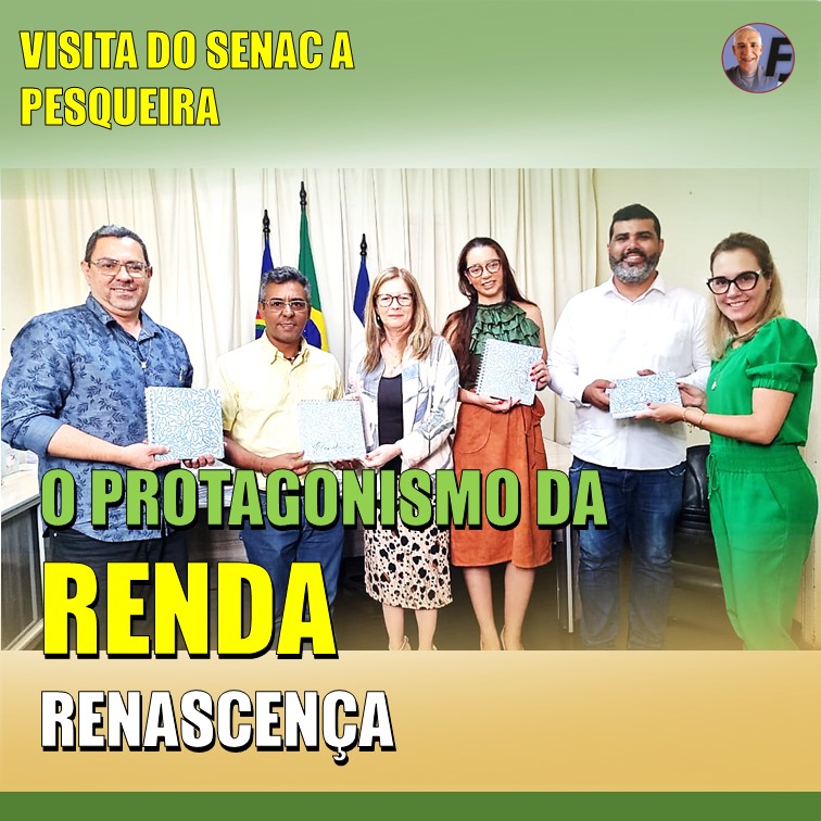 VISITA DO SENAC A PESQUEIRA | A Renda Renascença como protagonista