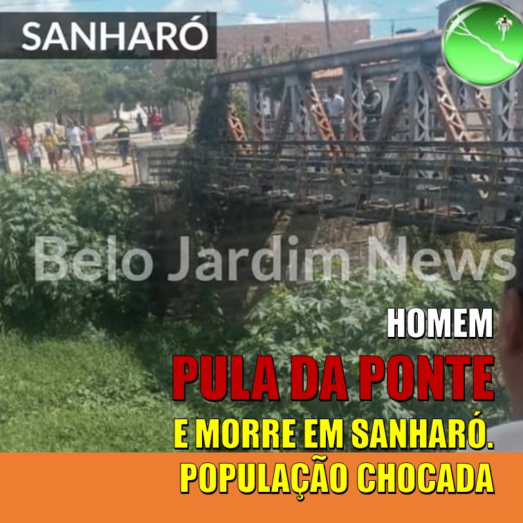 HOMEM PULA DA PONTE DE SANHARÓ (PE) E MORRE | ATITUDE DRÁSTICA