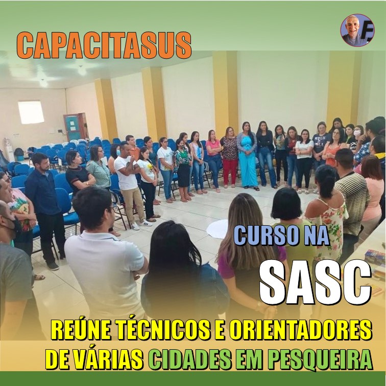 SASC PESQUEIRA | CAPACITAÇÃO PARA ORIENTADORES SOCIAIS DO SERVIÇO DE CONVIVÊNCIA E FORTALECIMENTO DE VÍNCULOS