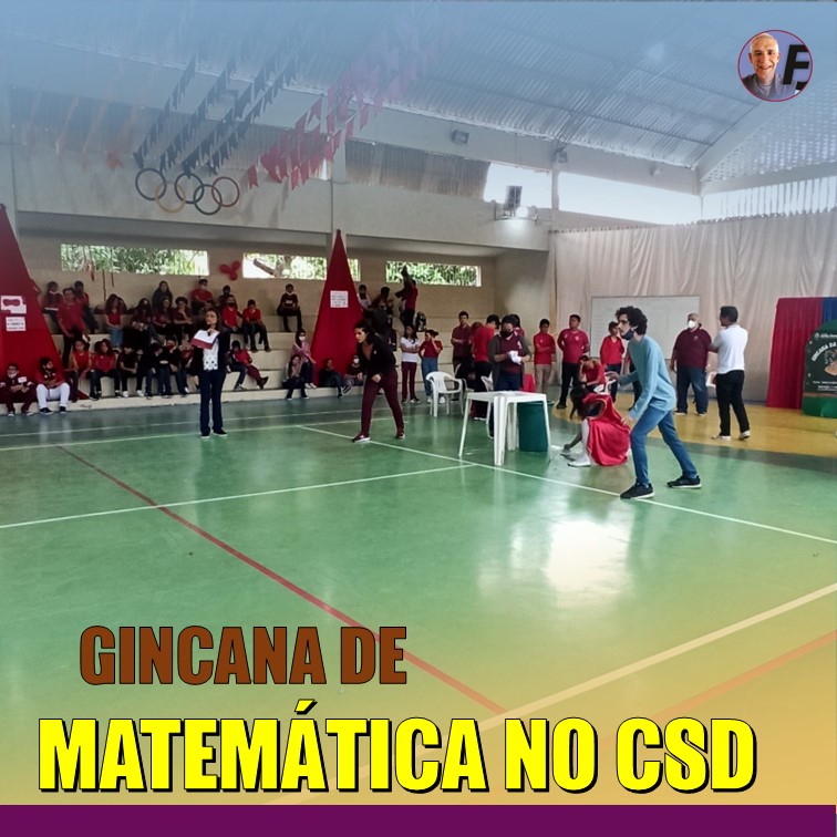 CSD | GINCANA DE MATEMÁTICA NO COLÉGIO SANTA DOROTÉIA