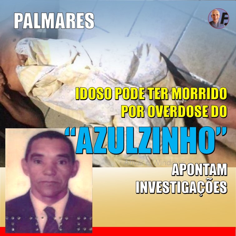 AZULZINHO | Idoso encontrado morto em prostíbulo de Palmares pode ter sido vítima de “overdose” de remédio para disfunção erétil