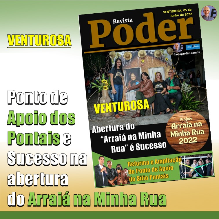 VENTUROSA | Inauguração do Ponto de Apoio dos Sítio Pontais e Sucesso na abertura do “Arraiá na Minha Rua”. Veja Vídeo.