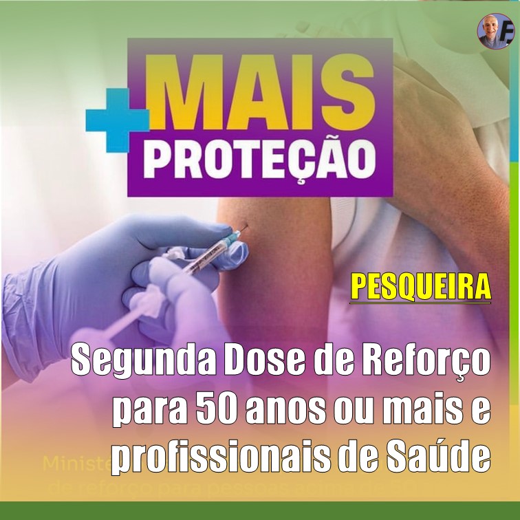 + VACINA | Liberada segunda dose de reforço para profissionais da saúde e maiores de 50 anos em Pesqueira