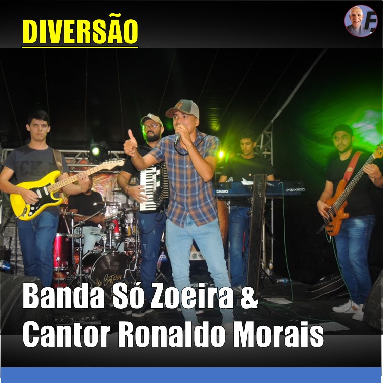 Banda Só Zoeira, Cantor Ronaldo Morais e seus repertórios