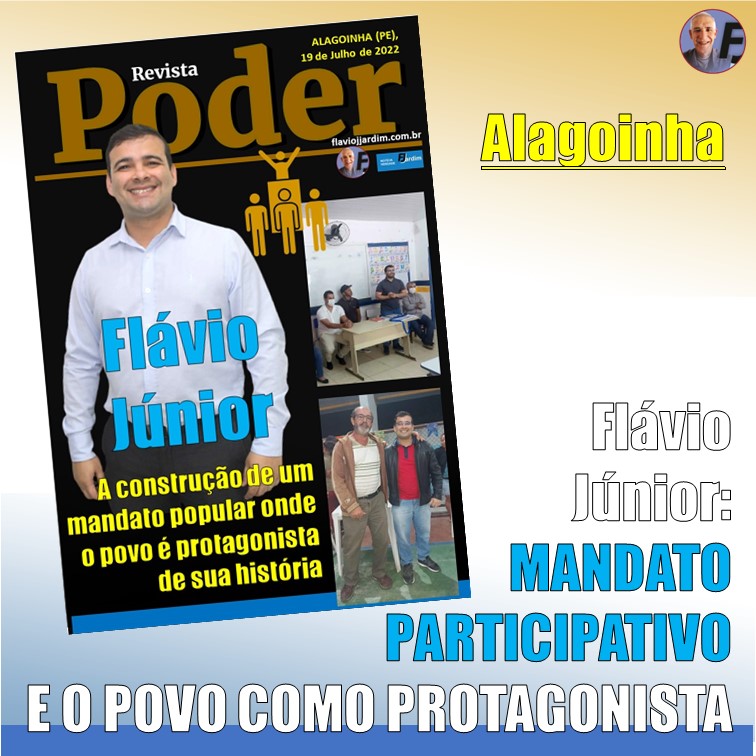 FLÁVIO JÚNIOR & ALAGOINHA | Um mandato popular onde o povo é cada vez mais protagonista da sua história